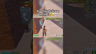 Bro thought it was the NPC #fortnite #fortniteclips #fortnitememes #gaming #memes #rip200pumps