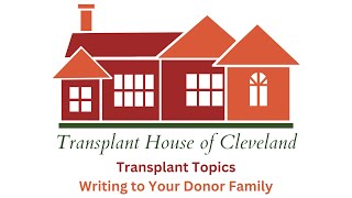 Transplant Topics: Writing to Your Donor Family