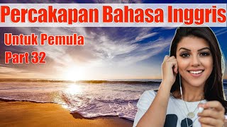 Percakapan Bahasa Inggris Part 32 | Belajar Bahasa Inggris Online & Gratis | Conversation in English