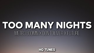 Metro Boomin X Don Toliver X Future - Too Many Nights (Audio/Lyrics) 🎵 | Tiktok Song