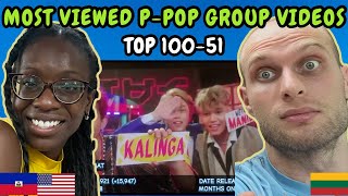 REACTION TO TOP 100-51 | MOST VIEWED PPOP GROUP SONGS OF ALL TIME IN YOUTUBE (OCTOBER'S UPDATE)