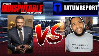 Dr. Rashad Richey Vs. Brandon Tatum Debate On Taxing The Rich