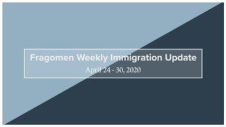 Weekly Immigration Update 4/24/20 - 4/30/20