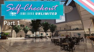 Self Checkout Unlimited - part 1 - a game about exploring a mall and finding out who you are