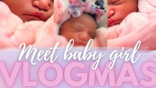 VLOGMAS 10, 11 | Baby Maliyah says hello 💗