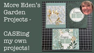 More Eden’s Gardens projects and CASEing myself!