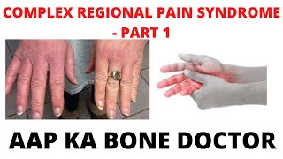 COMPLEX REGIONAL PAIN SYNDROME - PART 1 - EPISODE 46