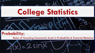 Rules of Counting Commonly Used in Probability and Factorial Notation in TI-Calculator and Excel