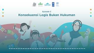 Prinsip 2 Konsekuensi Logis Bukan Hukuman - Belajar Disiplin Positif