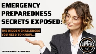 "Emergency Preparedness Secrets Exposed: The Hidden Challenges You Need to Know"