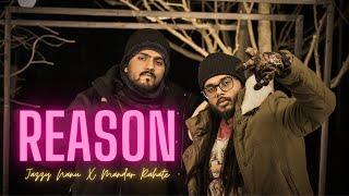 REASON - JAZZY NANU X MANDAR RAHATE (Official Music Video)