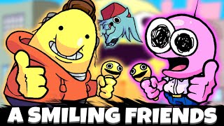 A Smiling Friends VS Friday Night Funkin | Singing Friends + Full Cutscenes (FNF MOD)