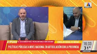 El Lic. Lucas Haurigot Posse nos cuenta sobre Políticas a nivel nacional articuladas con Provincia