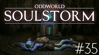 ODDWORLD SOULSTORM - Episode 35