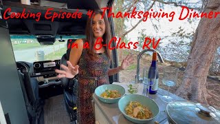 Happy Thanksgiving!  Quick & Easy Thanksgiving Dinner While Camping in My B Class RV