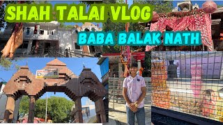 Shahtalai vlog ❤️ bababalakNath ji 🙏🏻 Himachal Pradesh @beingvanshvlogs  #shahtalai #bababalaknath