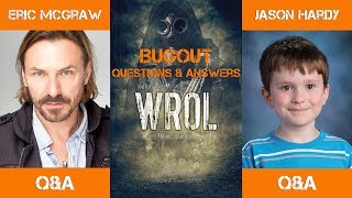 Bugout WROL Series: Q&A Interview #1 | Xelot Film