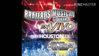 Brazeros Musical En Vivo Desde Houston Tx