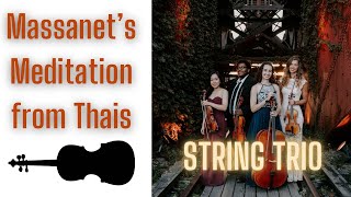 Meditation from Thais by Massenet for string trio