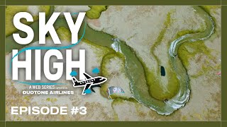 SKY HIGH - NAMIBIA - EPISODE#3