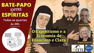 O Espiritismo e a Economia de Francisco e Clara