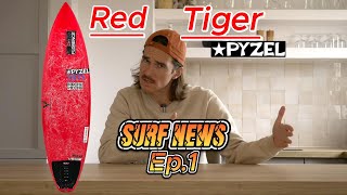 RED TIGER PYZEL -  la nouvelle board de John John Florence [SURF NEWS - ep1]