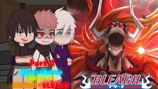 Jujutsu kaisen react to Ichigo Kurosaki | React to Ichigo | React to Bleach | gacha reaction |part 2