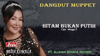 BEDA KOMALA - DANGDUT MUPPET - HITAM BUKAN PUTIH ( Official Musik ) HD