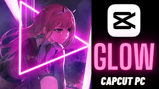 Add a Glow to Your Videos with CAPCUT PC (1 min Tutorial)