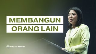 MEMBANGUN ORANG LAIN - Magdalena Christina - Official Khotbah