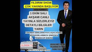 YILDIRIM SHOW 1 EKİM SALI AKŞAMI CANLI YAYINLA SİZLERLE