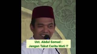 Ustadz Abdul Somad [ Jangan Takut Cerita Mati ]