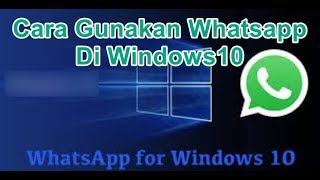 Cara Instal Whatsapp Di Window 10