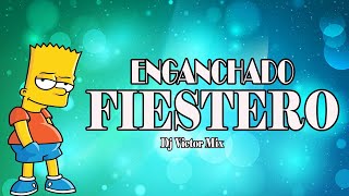 ENGANCHADO FIESTERO 2021 - 2022 Dj Victor Mix