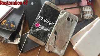 Sam Sung Galaxy S7Edge Restoration Phone - восстановить телефон полностью разрушенным