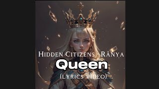 Hidden Citizens & Rånya - Queen (lyrics)