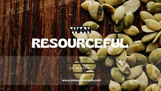 Resourceful - #wintheweek  08072022