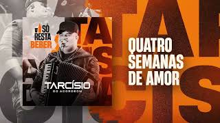 QUATRO SEMANAS DE AMOR  -  TARCÍSIO DO ACORDEON