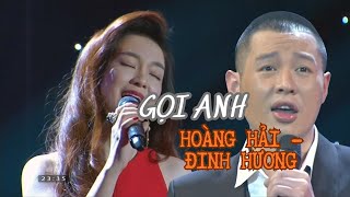 Gọi Anh - Hoàng Hải, Đinh Hương | Bài hát được tìm đến nhiều nhất lúc này từ ATVNCG