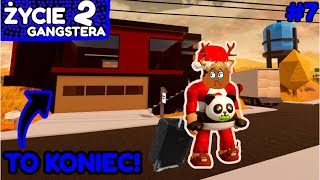 ROBLOX ŻYCIE GANGSTERA 2 #7 - TO KONIEC TEGO MIEJSCA?! | ROBLOX