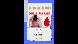 Gula Darah Cara Cek Dan Cara Pakai Alatnya