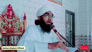 Qurban Madani Official || Ya Bhi Milad Hy! || Mulana Qurban Raza Attari Madani