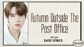 BTS (Jin) - Autumn Outside the Post Office (cover) easy lyrics