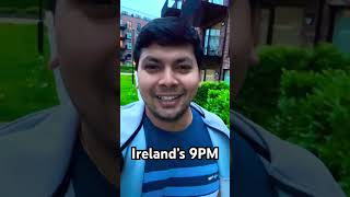 Ireland’s day light 9PM #ireland #shortvideo #viral #dublin #daylight #nightview #2024