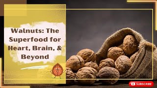 Health Benefits of Walnuts | Walnuts  are good for health | Walnuts | Benefits of Walnuts