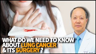 Lung Cancer and Thoracic and Cardiovascular Surgery that you might need to know how it is done!