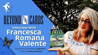 Beyond The Cards (Episode 3): Francesca Romana Valente