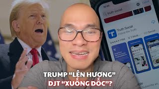 Trump "lên hương", DJT "xuống dốc"?