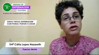 Sarau Enfermagem com Poesia | Poema Morte | Enfª Cátia Lopes Nazareth