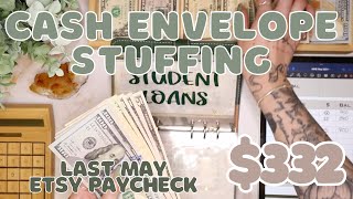 $332 Cash Envelope Stuffing | Last Etsy Paycheck For May! | 24 Year Old Budgets